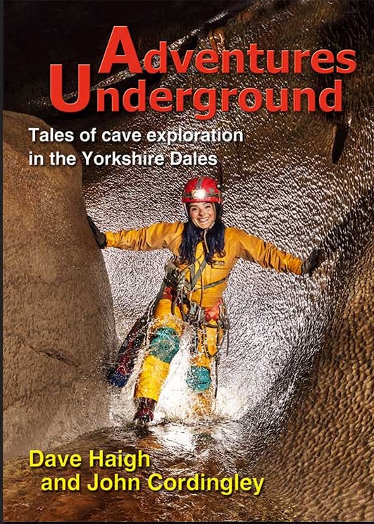 Adventures Underground (2nd edition) by Dave Haigh and John Cordingley